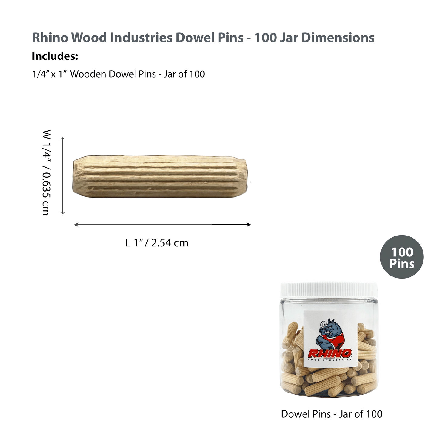 Rhino Wood Industries - 1/4" x 1" - 100 Pack Wooden Dowel Pins in Plastic Jar - Kiln Dried, Fluted, and Beveled (1/4" x 1", 100pk, Jar)