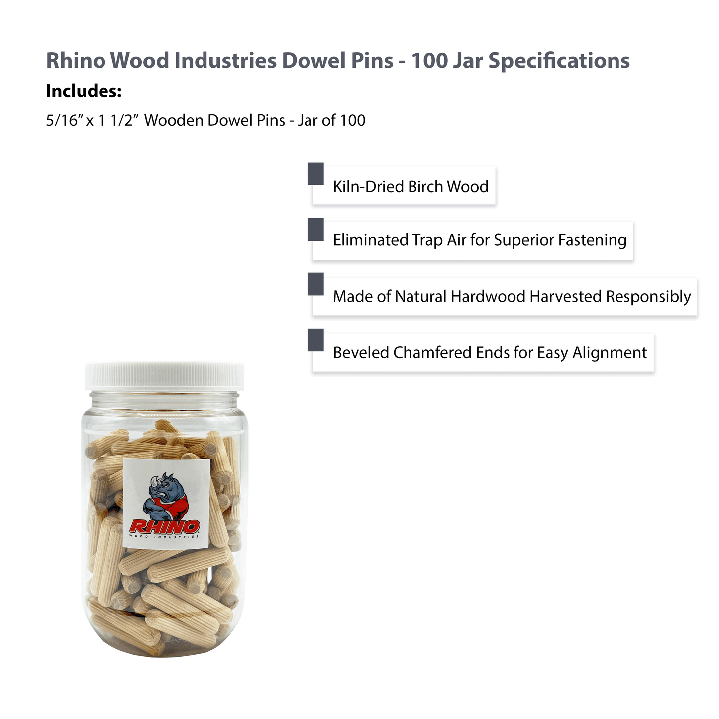 Rhino Wood Industries - 5/16" x 1 1/2" - 100 Pack Wooden Dowel Pins in Plastic Jar - Kiln Dried, Fluted, and Beveled (5/16" x 1 1/2", 100pk, Jar)