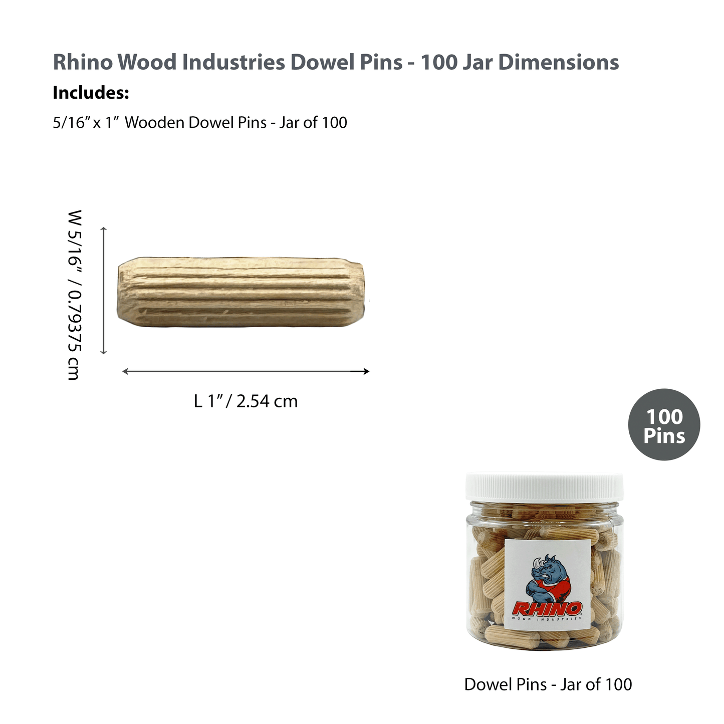 Rhino Wood Industries - 5/16" x 1" - 100 Pack Wooden Dowel Pins in Plastic Jar - Kiln Dried, Fluted, and Beveled (5/16" x 1", 100pk, Jar)