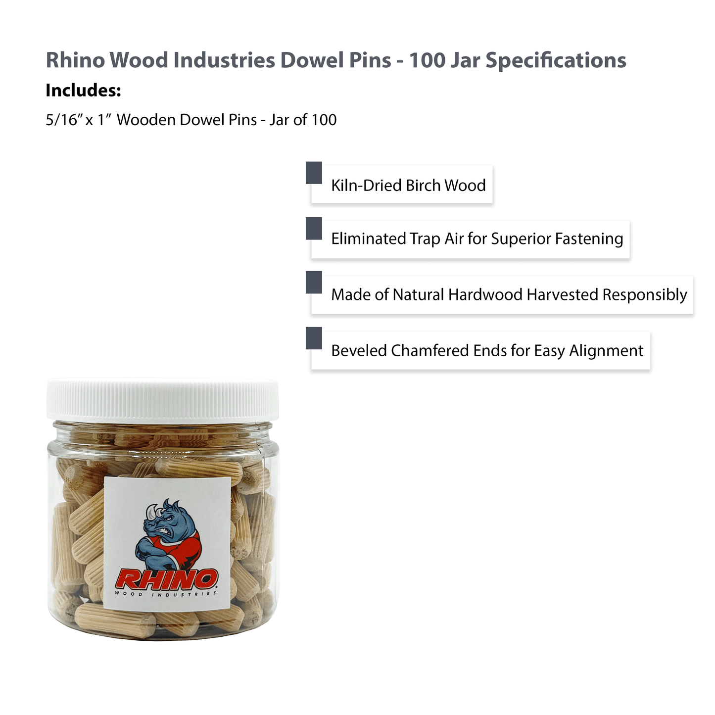 Rhino Wood Industries - 5/16" x 1" - 100 Pack Wooden Dowel Pins in Plastic Jar - Kiln Dried, Fluted, and Beveled (5/16" x 1", 100pk, Jar)
