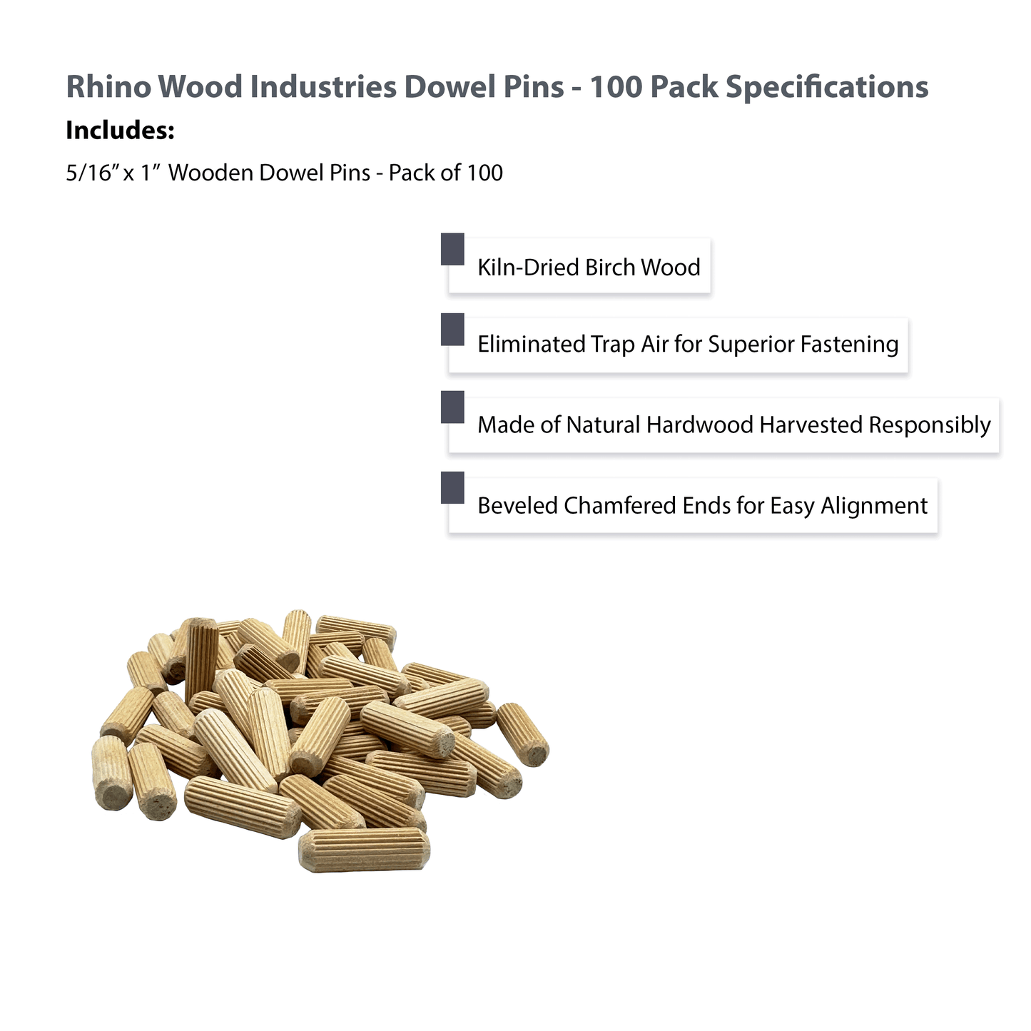 Rhino Wood Industries - 5/16" x 1" - 100 Pack Wooden Dowel Pins - Kiln Dried, Fluted, and Beveled (5/16" x 1", 100pk)
