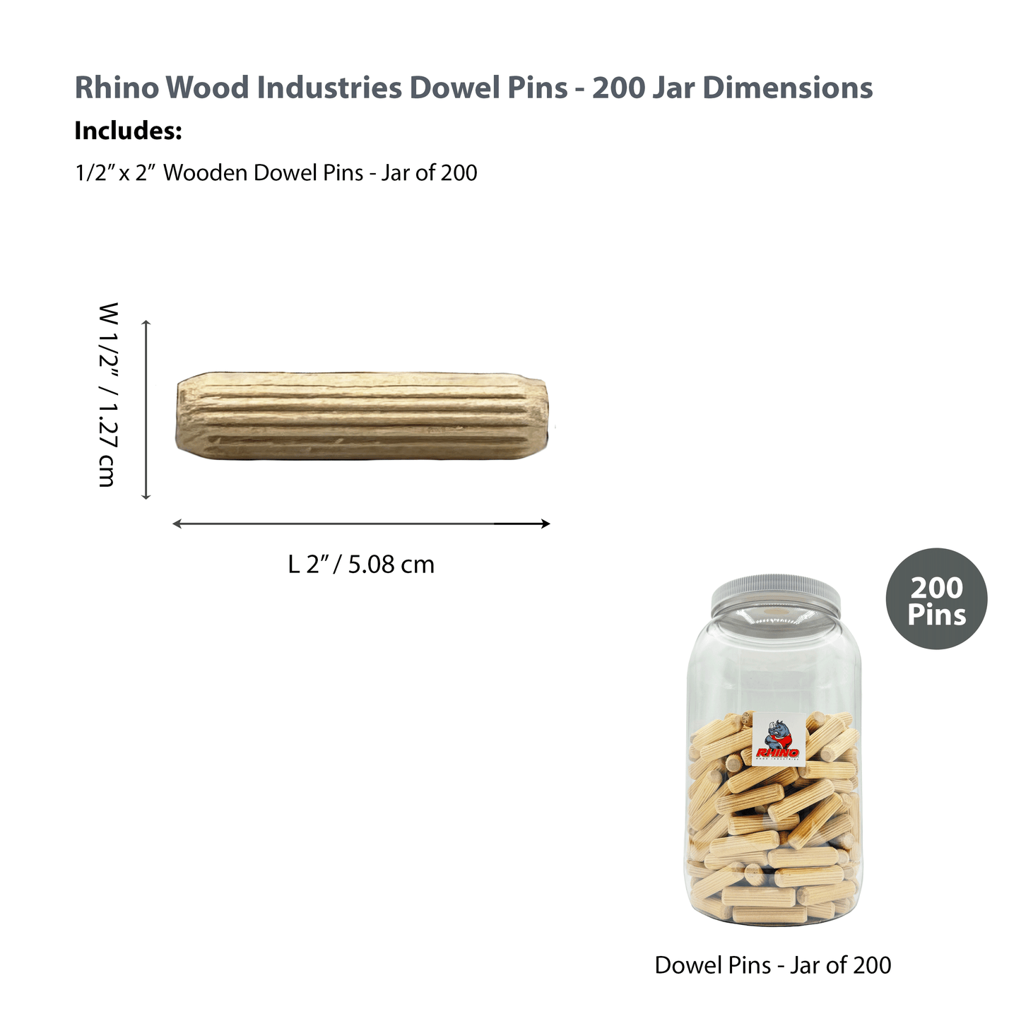 Rhino Wood Industries - 1/2" x 2" - 200 Pack Wooden Dowel Pins in Plastic Jar - Kiln Dried, Fluted, and Beveled (1/2" x 2", 200pk, Jar)