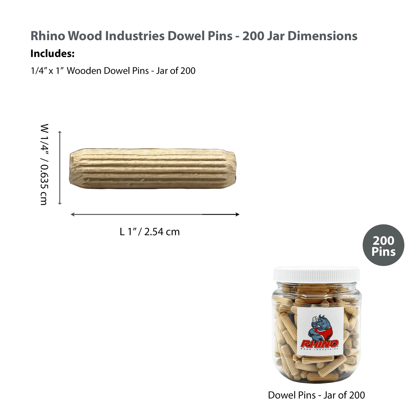 Rhino Wood Industries - 1/4" x 1" - 200 Pack Wooden Dowel Pins in Plastic Jar - Kiln Dried, Fluted, and Beveled (1/4" x 1", 200pk, Jar)
