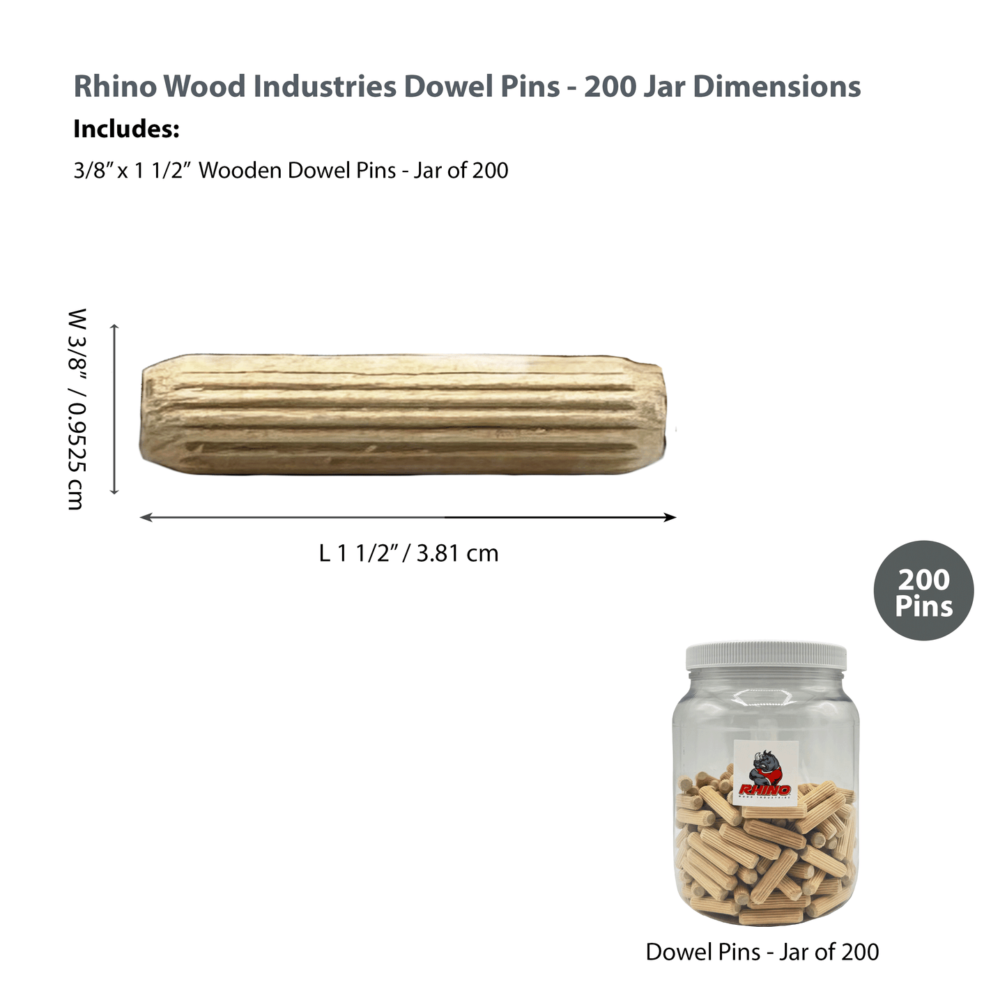 Rhino Wood Industries - 3/8" x 1 1/2" - 200 Pack Wooden Dowel Pins in Plastic Jar - Kiln Dried, Fluted, and Beveled (3/8" x 1 1/2", 200pk, Jar)