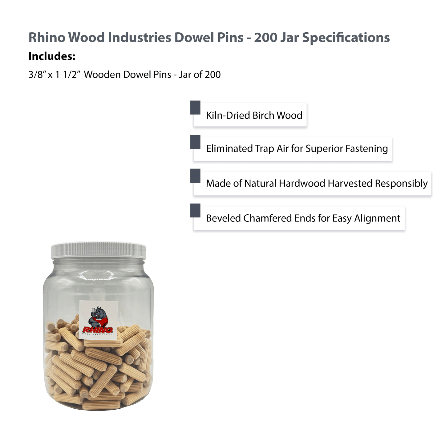 Rhino Wood Industries - 3/8" x 1 1/2" - 200 Pack Wooden Dowel Pins in Plastic Jar - Kiln Dried, Fluted, and Beveled (3/8" x 1 1/2", 200pk, Jar)