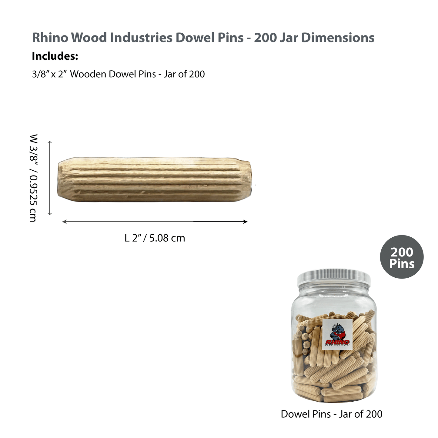 Rhino Wood Industries - 3/8" x 2" - 200 Pack Wooden Dowel Pins in Plastic Jar - Kiln Dried, Fluted, and Beveled (3/8" x 2", 200pk, Jar)