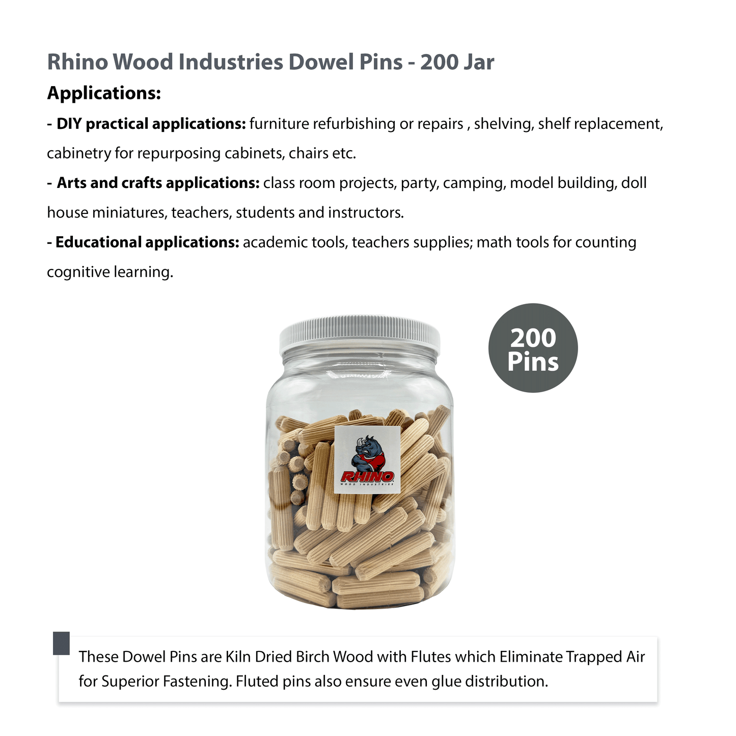 Rhino Wood Industries - 3/8" x 2" - 200 Pack Wooden Dowel Pins in Plastic Jar - Kiln Dried, Fluted, and Beveled (3/8" x 2", 200pk, Jar)