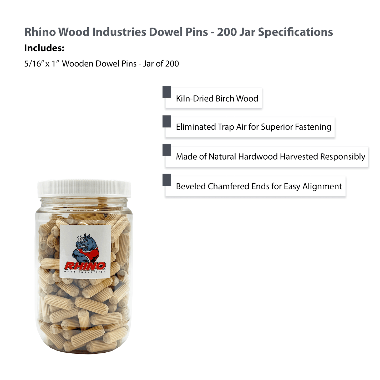 Rhino Wood Industries - 5/16" x 1" - 200 Pack Wooden Dowel Pins in Plastic Jar - Kiln Dried, Fluted, and Beveled (5/16" x 1", 200pk, Jar)