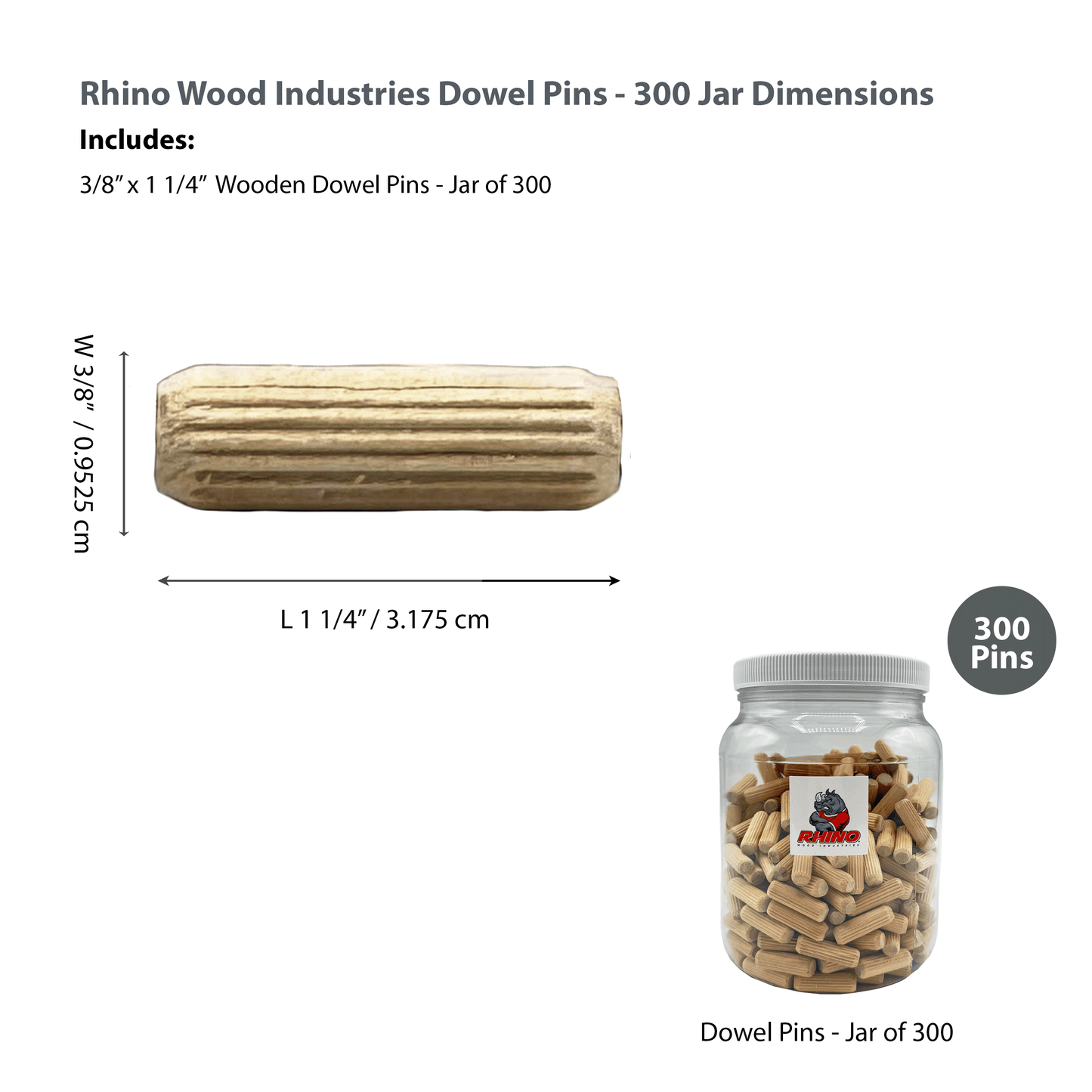 Rhino Wood Industries - 3/8" x 1 1/4" - 300 Pack Wooden Dowel Pins in Plastic Jar - Kiln Dried, Fluted, and Beveled (3/8" x 1 1/4", 300pk, Jar)