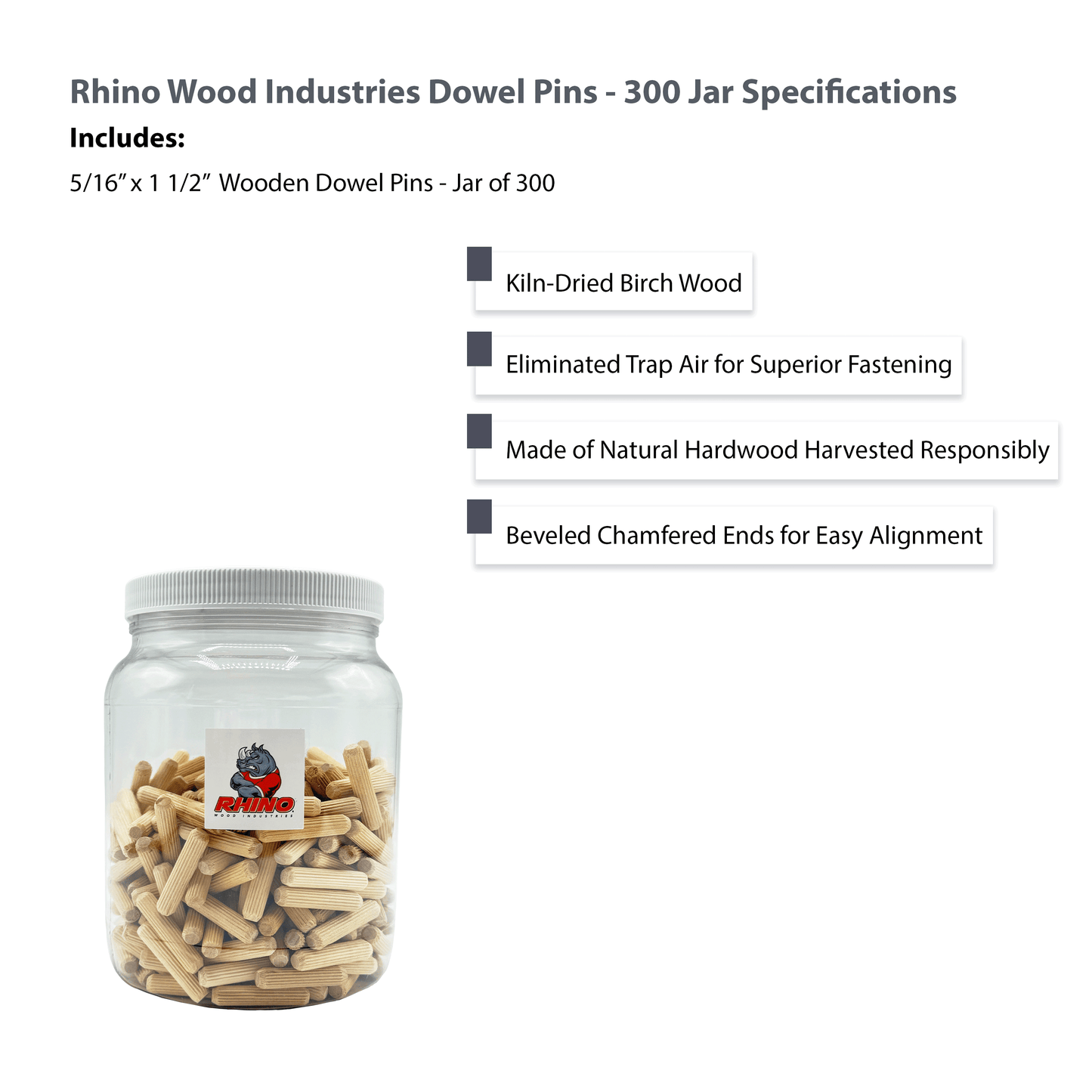 Rhino Wood Industries - 5/16" x 1 1/2" - 100 Pack Wooden Dowel Pins in Plastic Jar - Kiln Dried, Fluted, and Beveled (5/16" x 1 1/2", 100pk, Jar)