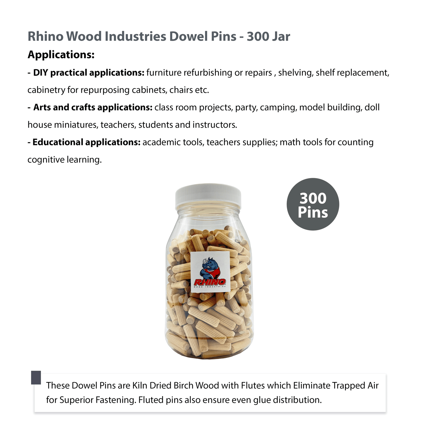 Rhino Wood Industries - 5/16" x 1 3/16" - 300 Pack Wooden Dowel Pins in Plastic Jar - Kiln Dried, Fluted, and Beveled (5/16" x 1 3/16", 300pk, Jar)