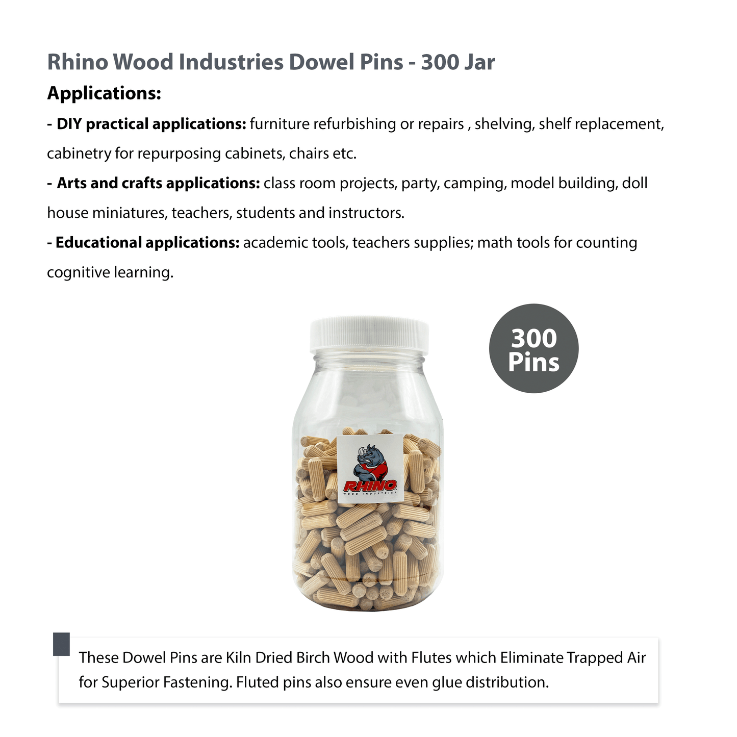 Rhino Wood Industries - 5/16" x 1" - 300 Pack Wooden Dowel Pins in Plastic Jar - Kiln Dried, Fluted, and Beveled (5/16" x 1", 300pk, Jar)
