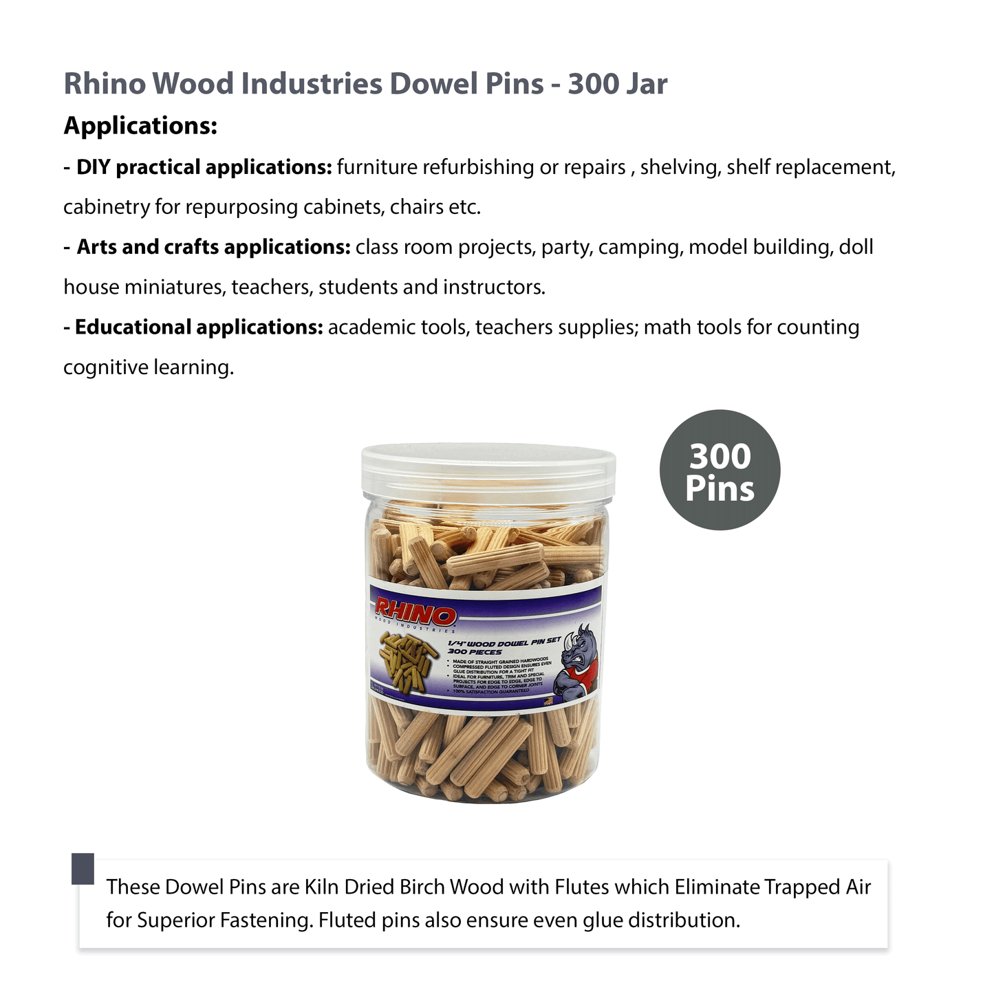 Rhino Wood Industries - 15/64" x 1 1/4" - 300 Pack Wooden Dowel Pins in Plastic Jar - Kiln Dried, Fluted, and Beveled (6mm, 300pk, Jar)