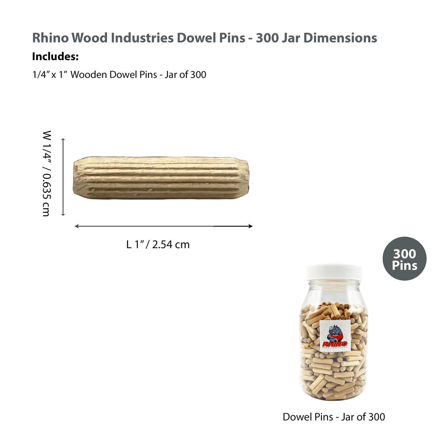 Rhino Wood Industries - 1/4" x 1" - 500 Pack Wooden Dowel Pins in Plastic Jar - Kiln Dried, Fluted, and Beveled (1/4" x 1", 500pk, Jar)
