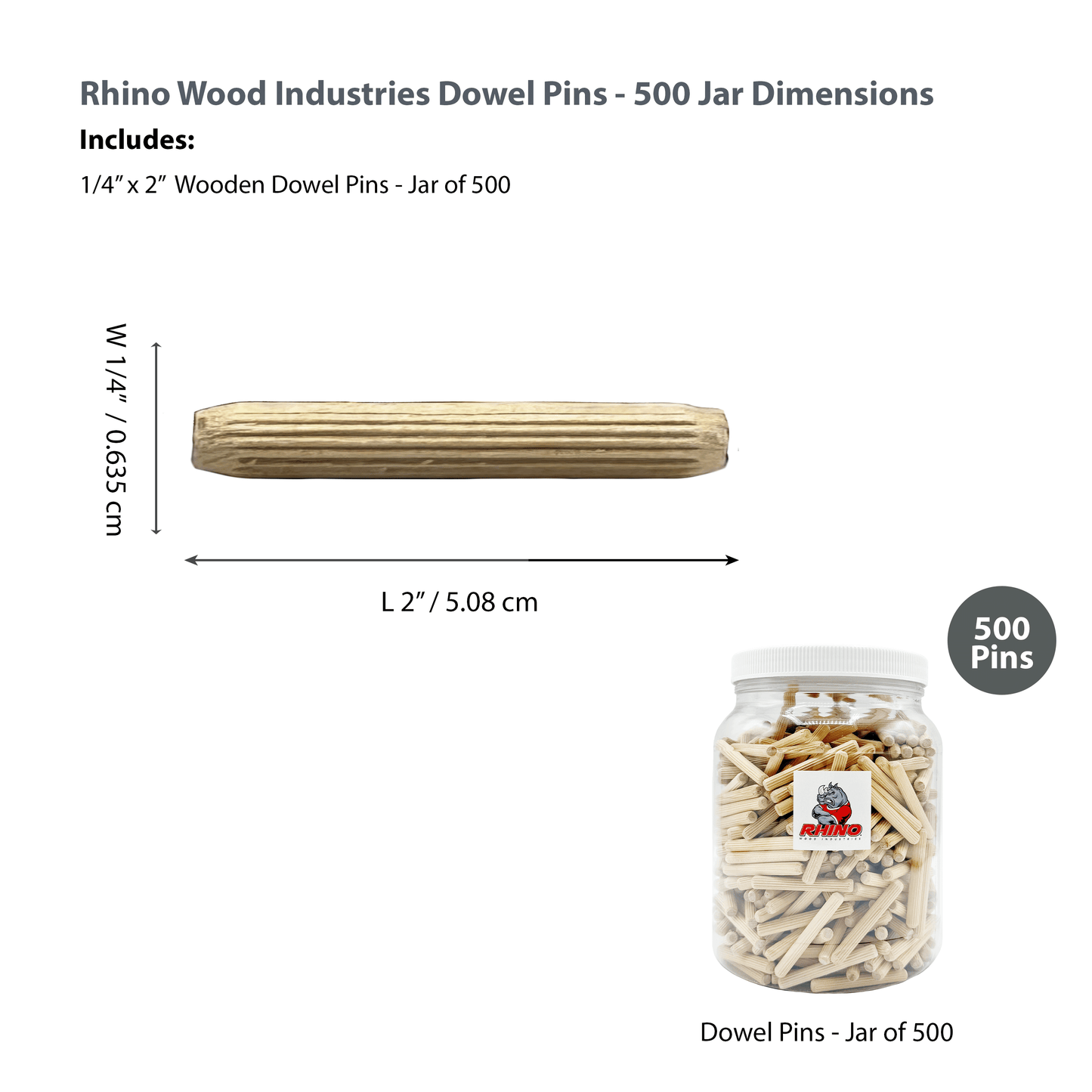Rhino Wood Industries - 1/4" x 2" - 500 Pack Wooden Dowel Pins in Plastic Jar - Kiln Dried, Fluted, and Beveled (1/4" x 2", 500pk, Jar)