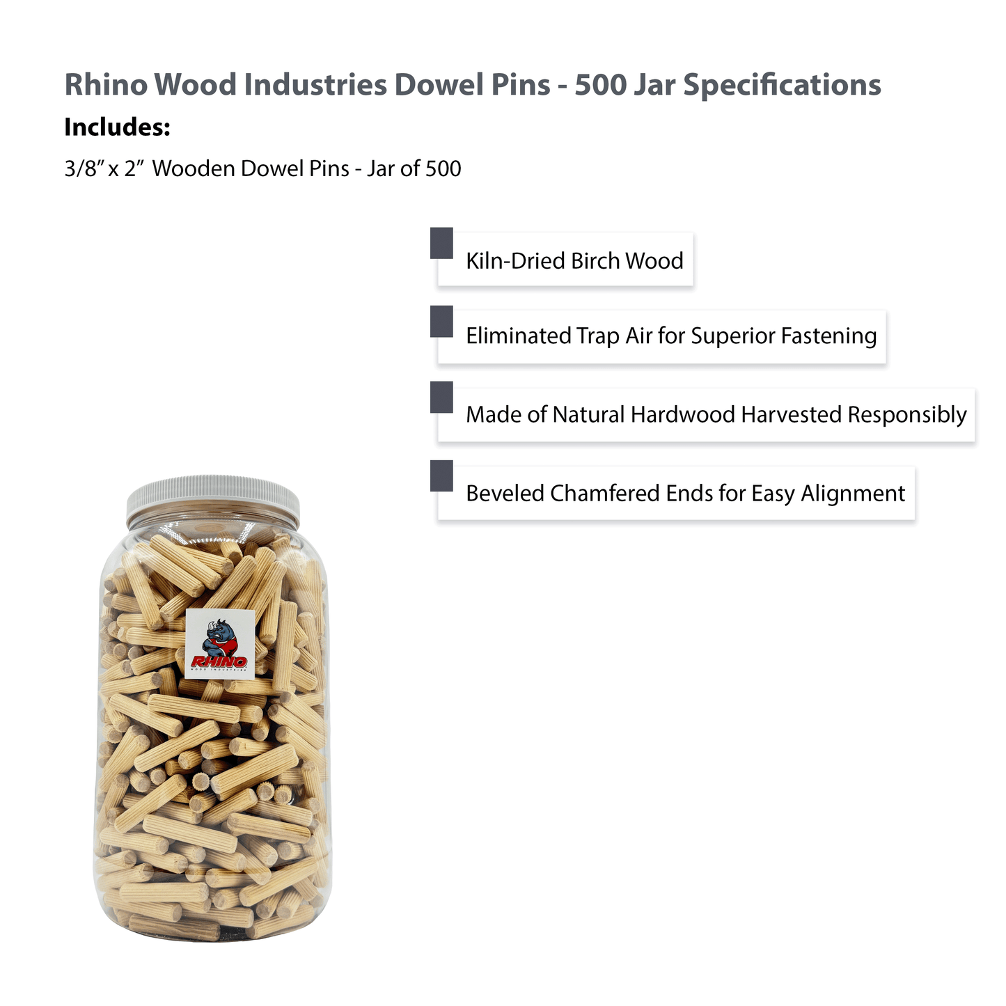 Rhino Wood Industries - 3/8" x 2" - 500 Pack Wooden Dowel Pins in Plastic Jar - Kiln Dried, Fluted, and Beveled (3/8" x 2", 500pk, Jar)
