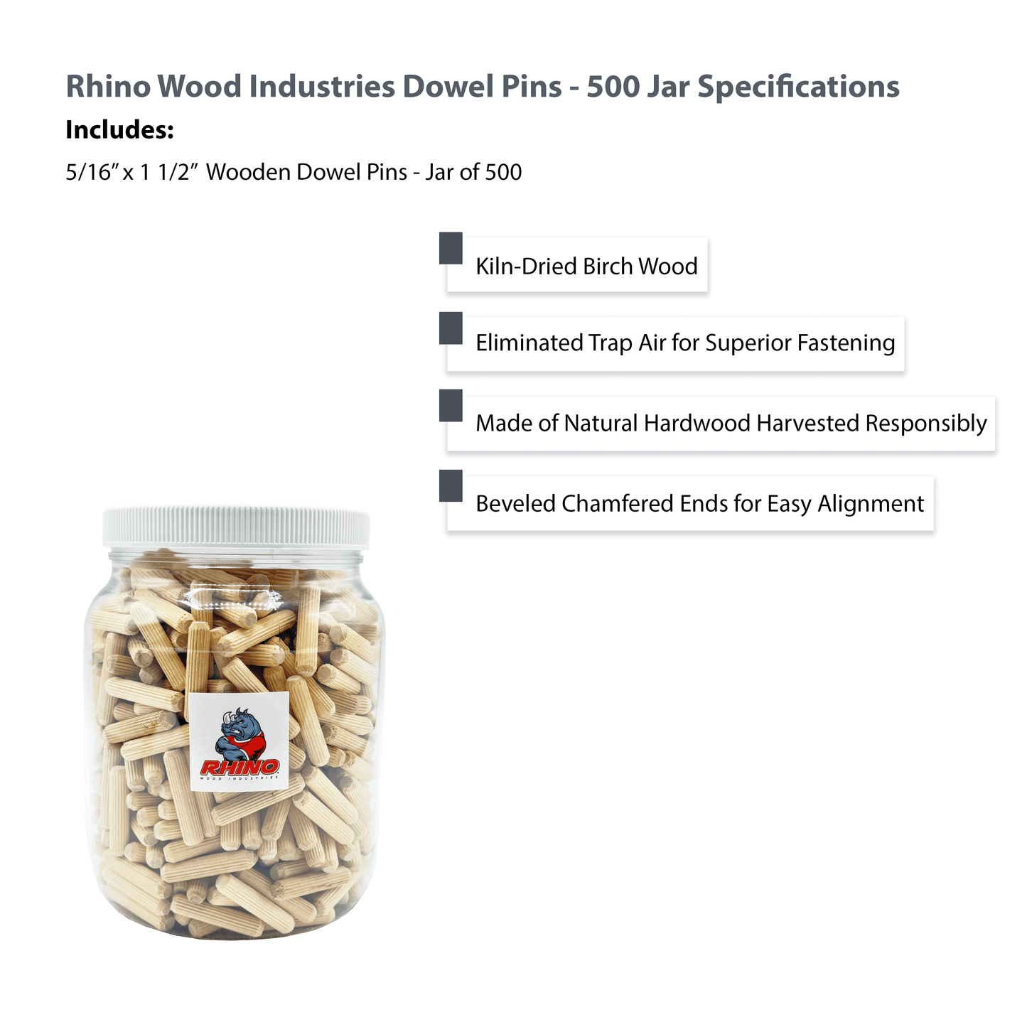 Rhino Wood Industries - 5/16" x 1 1/2" - 500 Pack Wooden Dowel Pins in Plastic Jar - Kiln Dried, Fluted, and Beveled (5/16" x 1 1/2", 500pk, Jar)