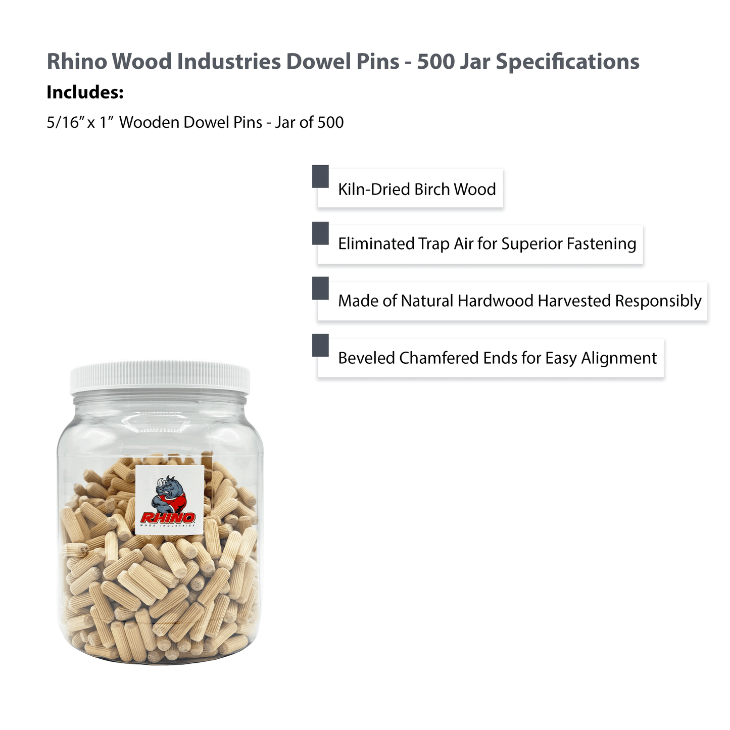 Rhino Wood Industries - 5/16" x 1" - 500 Pack Wooden Dowel Pins in Plastic Jar - Kiln Dried, Fluted, and Beveled (5/16" x 1", 500pk, Jar)