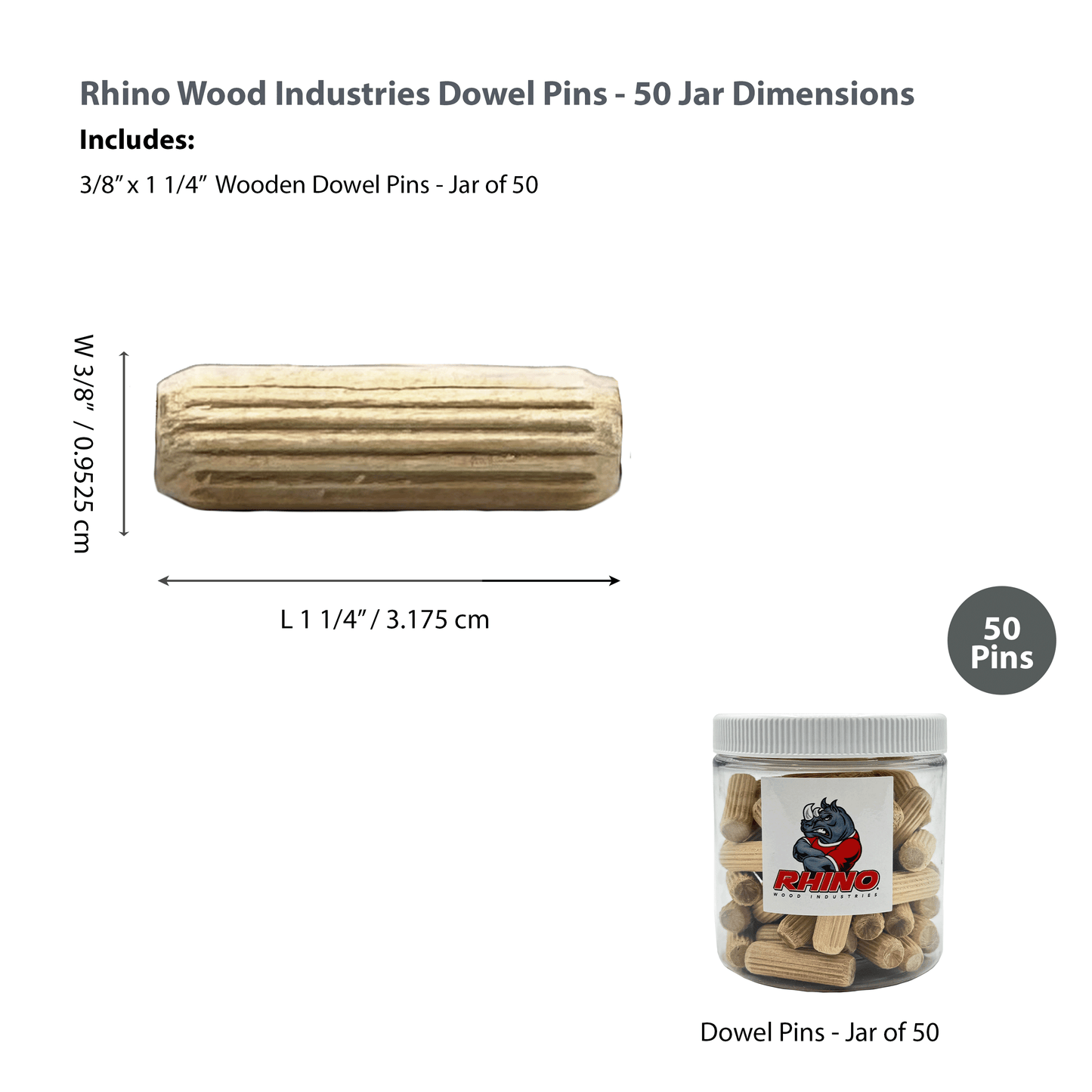Rhino Wood Industries - 3/8" x 1 1/4" - 50 Pack Wooden Dowel Pins in Plastic Jar - Kiln Dried, Fluted, and Beveled (3/8" x 1 1/4", 50pk, Jar)