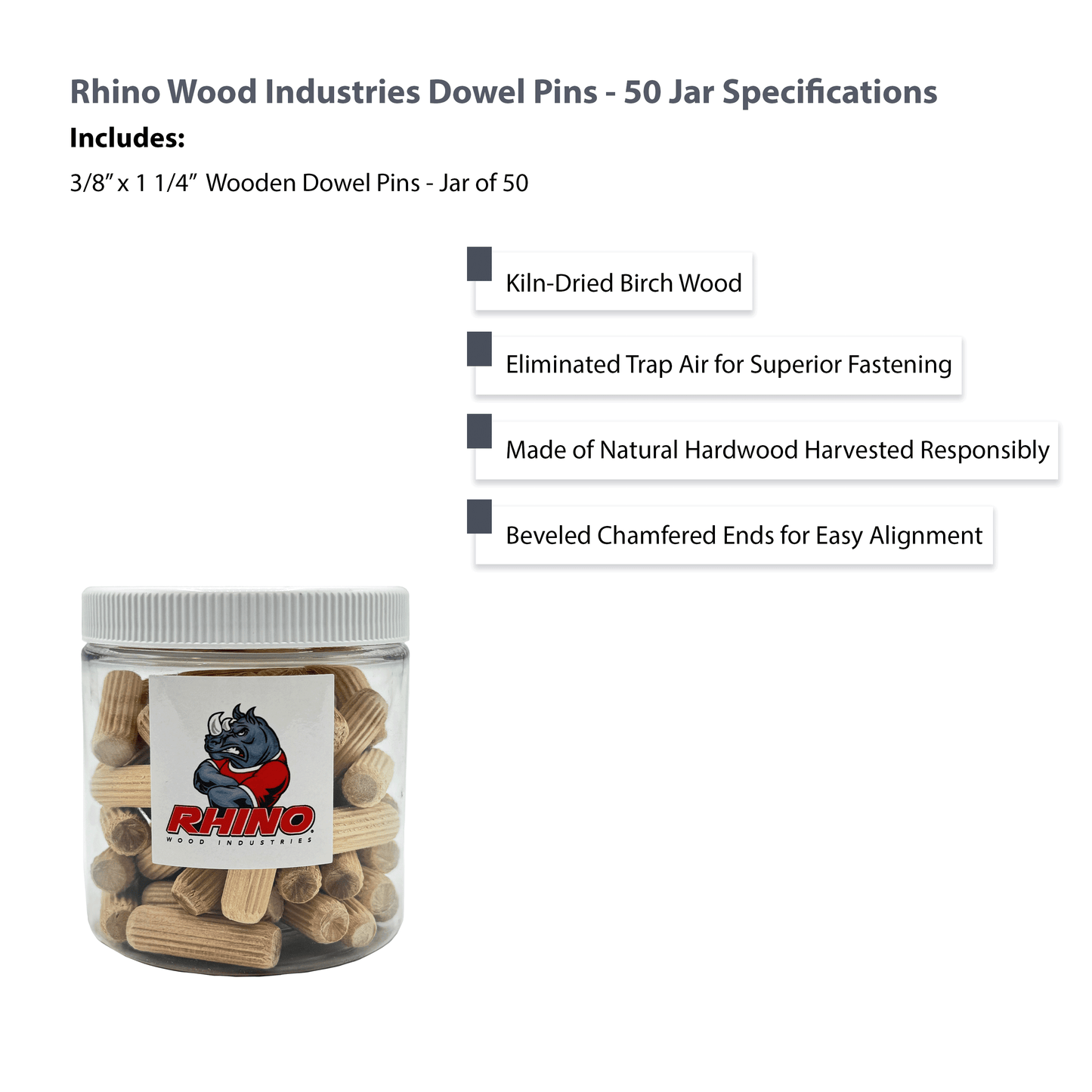 Rhino Wood Industries - 3/8" x 1 1/4" - 50 Pack Wooden Dowel Pins in Plastic Jar - Kiln Dried, Fluted, and Beveled (3/8" x 1 1/4", 50pk, Jar)