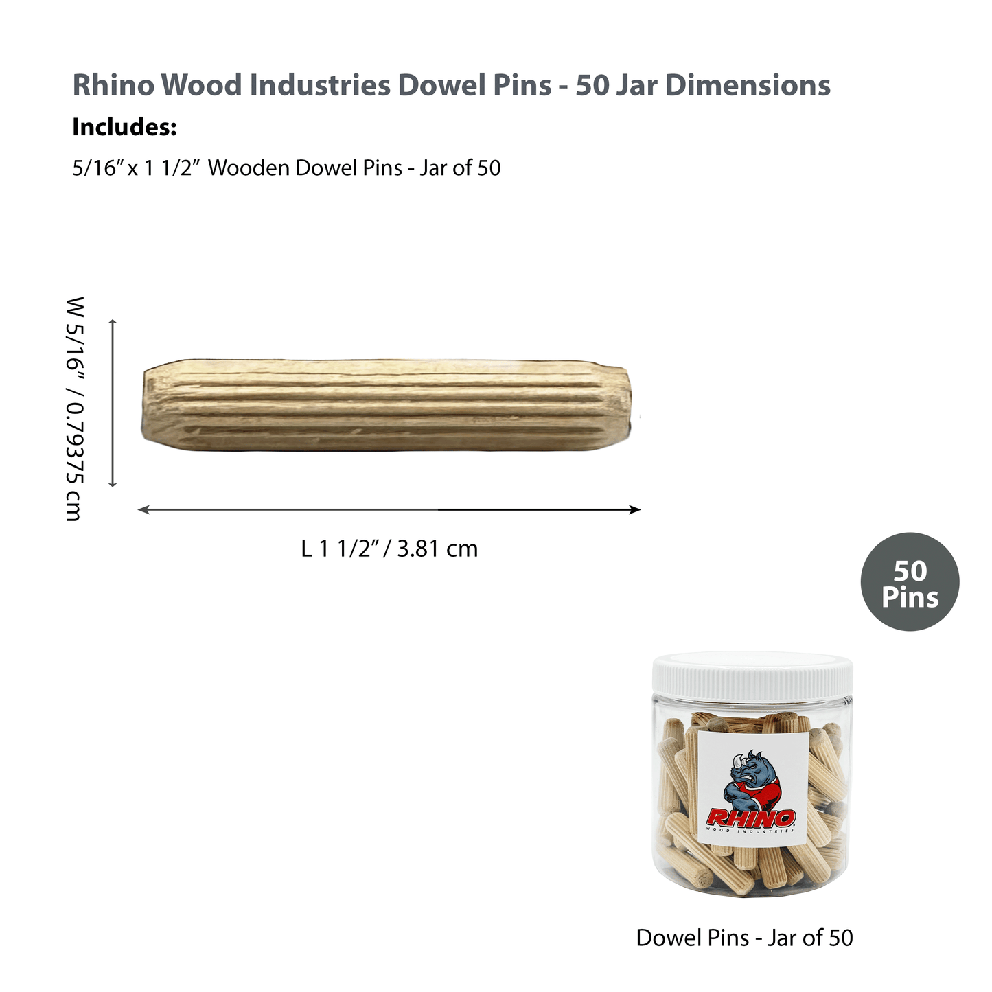 Rhino Wood Industries - 5/16" x 1 1/2" - 50 Pack Wooden Dowel Pins in Plastic Jar - Kiln Dried, Fluted, and Beveled (5/16" x 1 1/2", 50pk, Jar)