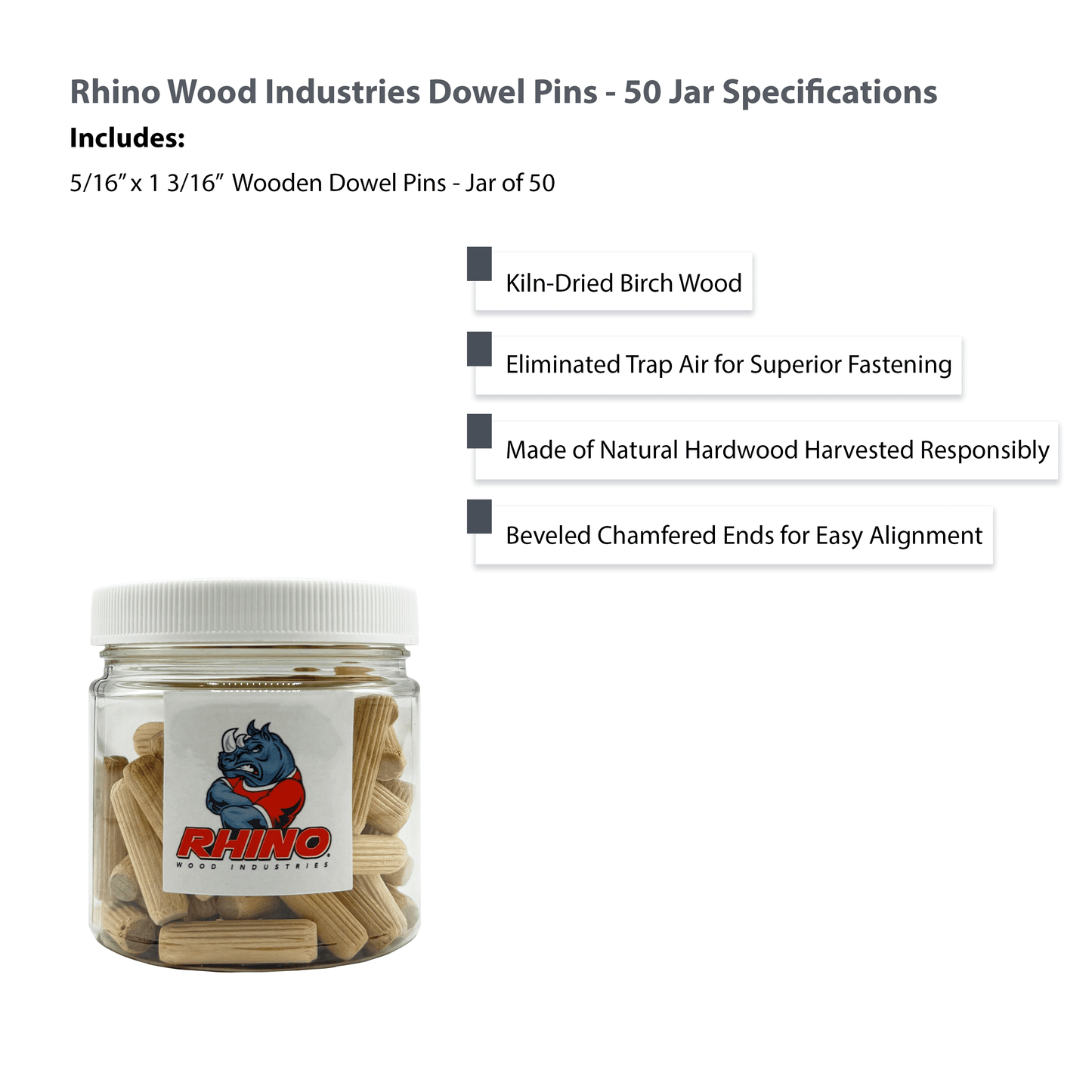 Rhino Wood Industries - 5/16" x 1 3/16" - 50 Pack Wooden Dowel Pins in Plastic Jar - Kiln Dried, Fluted, and Beveled (5/16" x 1 3/16", 50pk, Jar)
