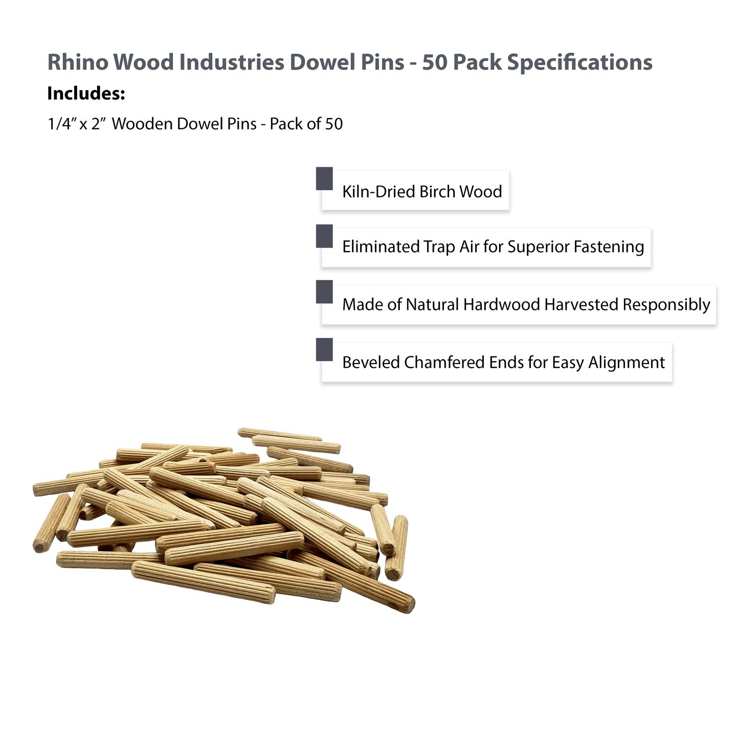 Rhino Wood Industries - 1/4" x 2" - 50 Pack Wooden Dowel Pins - Kiln Dried, Fluted, and Beveled (1/4" x 2", 50pk)