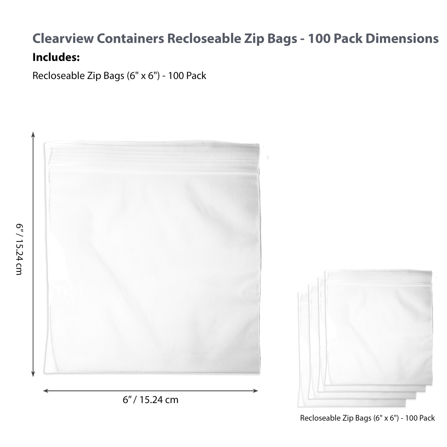 Clearview Containers - 100 Pack of 6" x 6" High Quality Recloseable Zip Bags