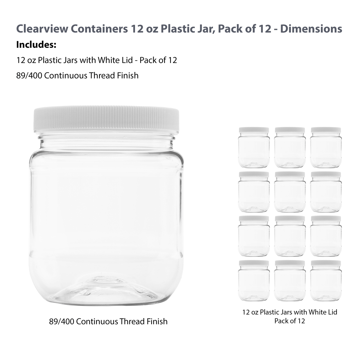 Clearview Containers - 12 Pack of 12 Ounce Plastic 1.5 Cup Jars with 70RM Leak Proof Seal Lid - Food Grade and BPA Free (12oz, 12pk)