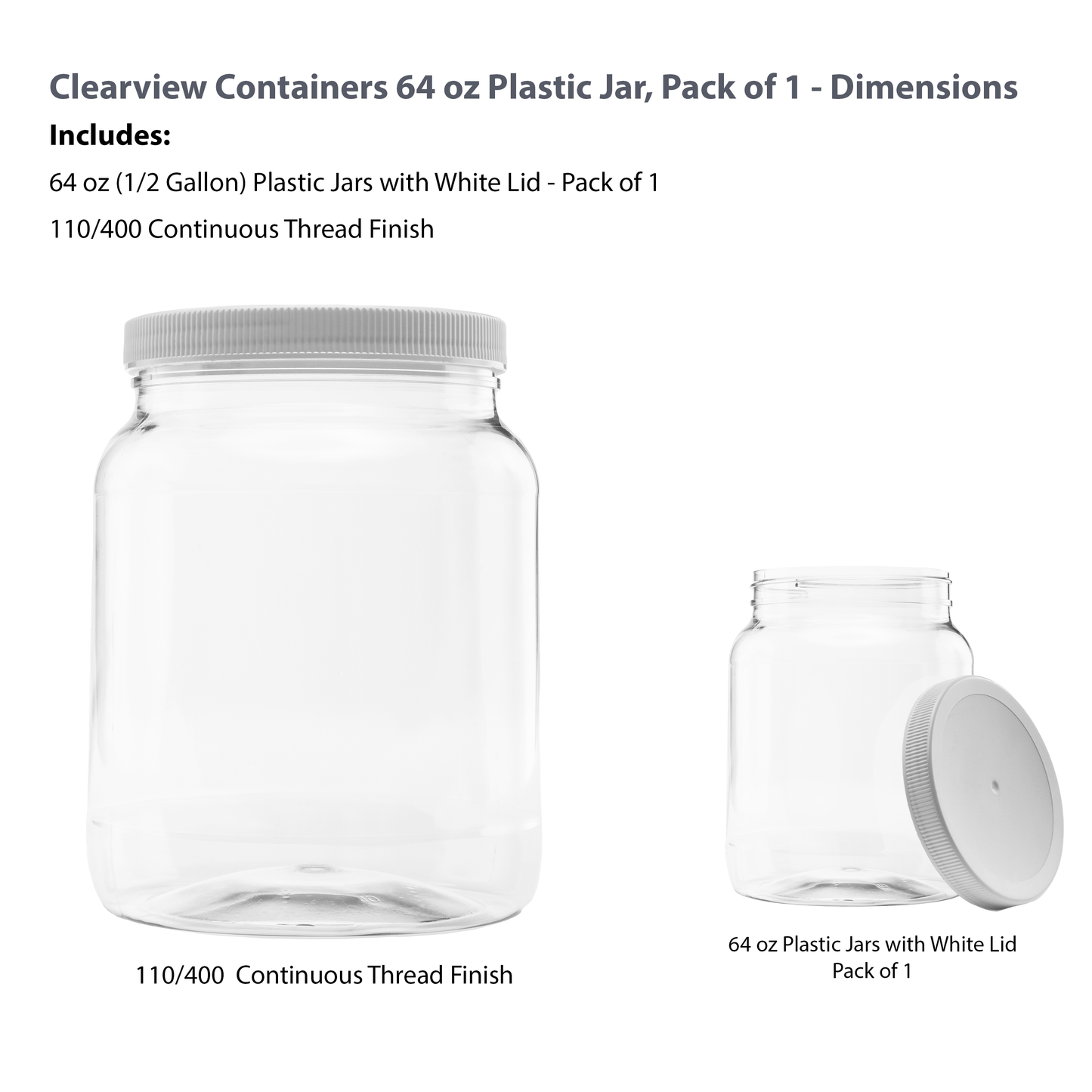 Clearview Containers - 64-Ounce Plastic Half Gallon Jar with 110/400 Leak Proof Seal Lid - Food Grade and BPA Free (64oz, 1pk)