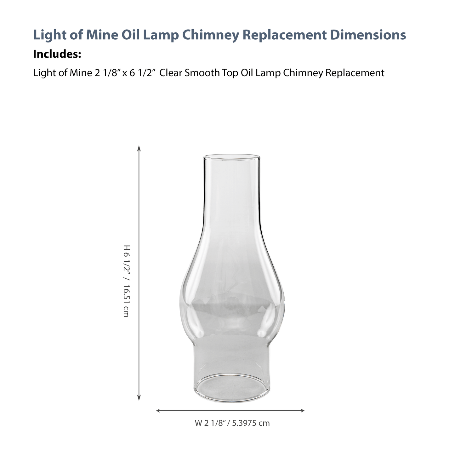 Light of Mine - 2.125" x 6.5" Oil Lamp Replacement Chimney (2 1/8" X 6 1/2")