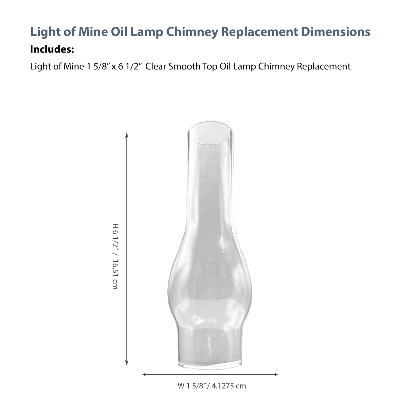Light of Mine - 1.625" x 6.5" Oil Lamp Replacement Chimney (1 5/8" x 6 1/2")