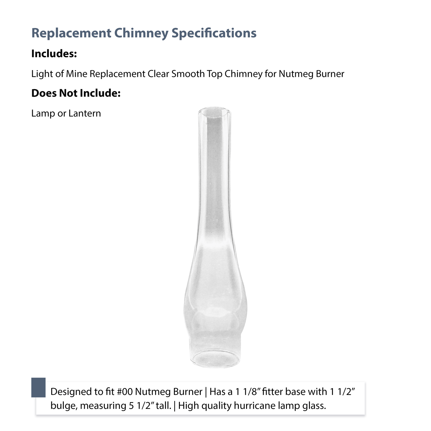 Light of Mine - 1 1/8" X 5 1/2" Oil Lamp Replacement Globe for #00 Nutmeg Burner