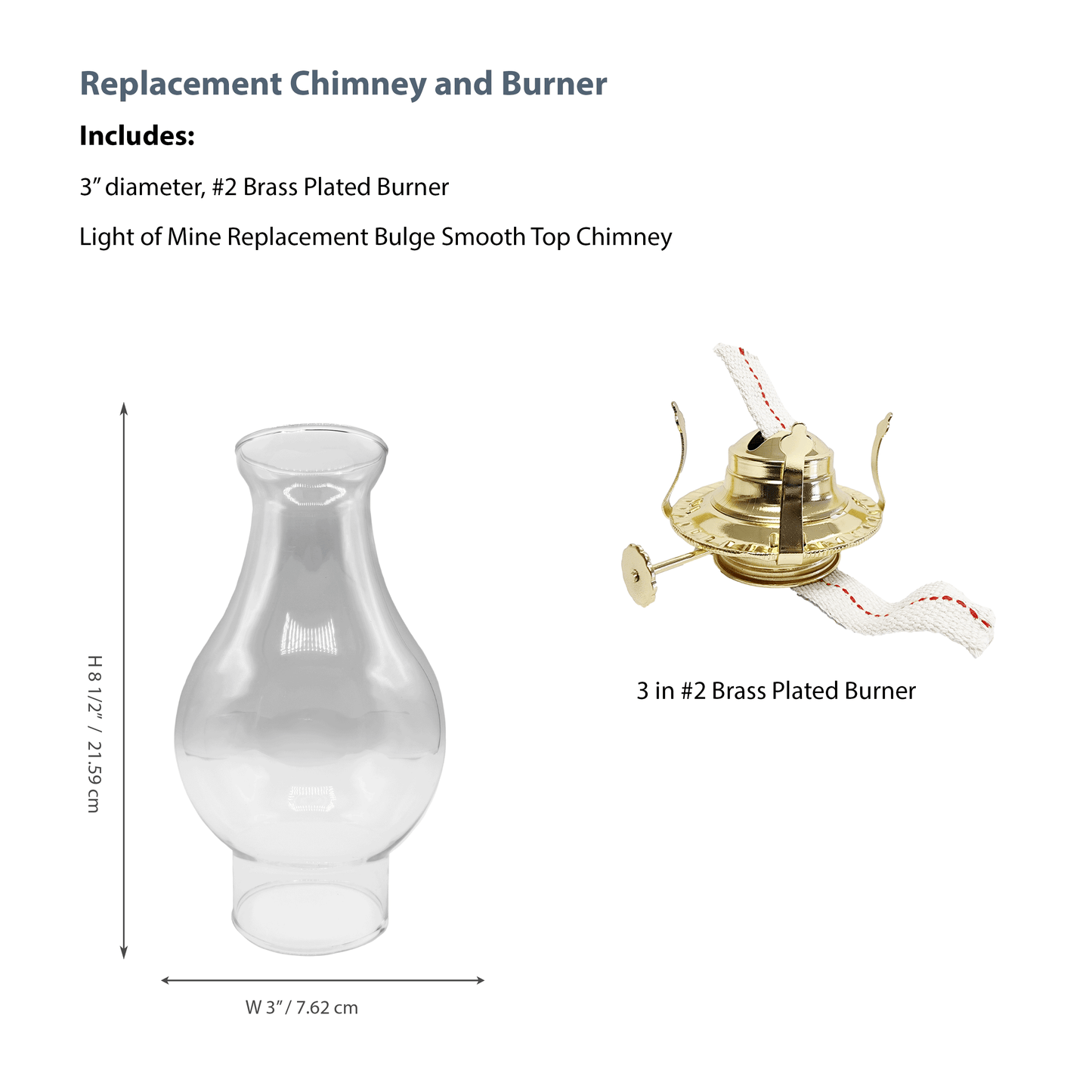 Light of Mine - Oil Lamp Replacement Kit Including 3" x 8 ½" with 4 ¾" Bulge Smooth Top Chimney and #2 Brass Plated Burner (Crisa Chimney, #2 Burner)