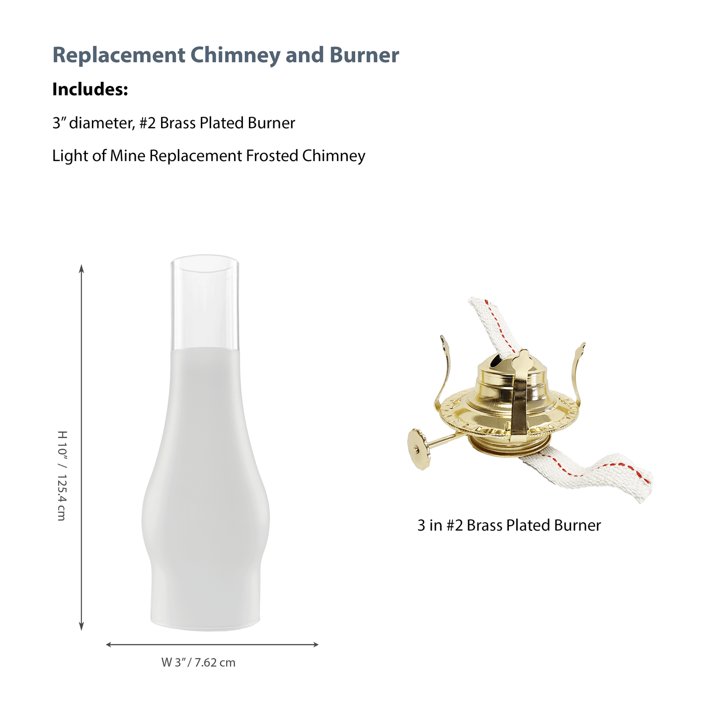 Light of Mine - Oil Lamp Replacement Kit Including 3" x 10" Frosted Chimney and #2 Brass Plated Burner (3" x 10" Frosted Chimney, #2 Burner)