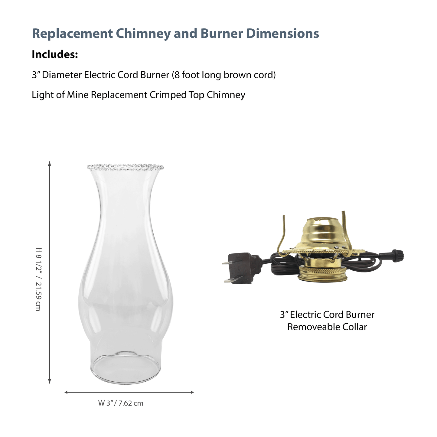 Light of Mine - 3" x 8 ½” Crimped Top Replacement Chimney for Oil Lamp with Electric Brown Cord Burner (3" x 8.5" Crimped Chimney, Brown Corded burner)