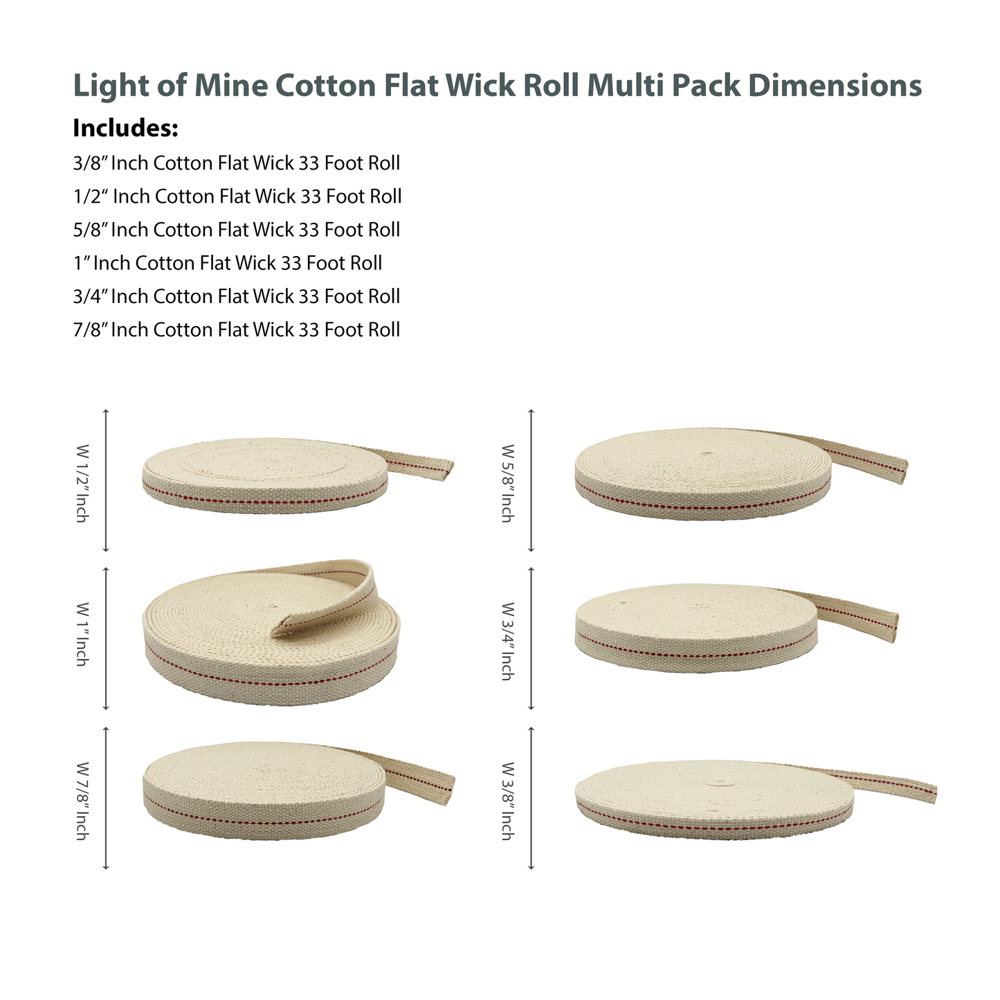 Light of Mine - 3/8", 1/2", 5/8", 3/4", 7/8", and 1" - 33' Foot, 100% Cotton Flat Wick - 6 Pack Bundle, for Paraffin Oil, Kerosene Based Lanterns, and Oil Lamps with Genuine Red Stitch