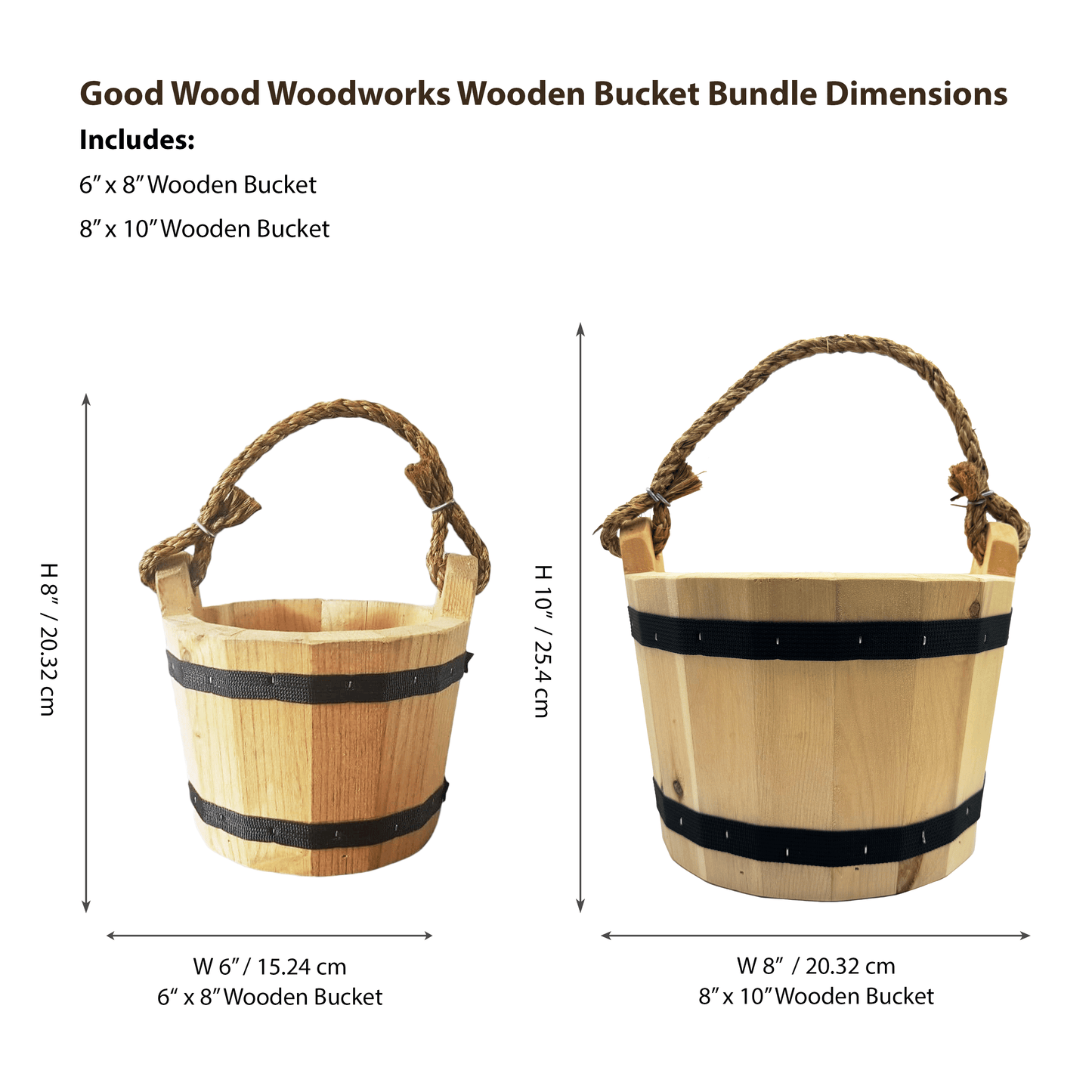 Good Wood - Bucket Bundle Including 6" x 8" Bucket and 8" x 10" Bucket - Made in the USA