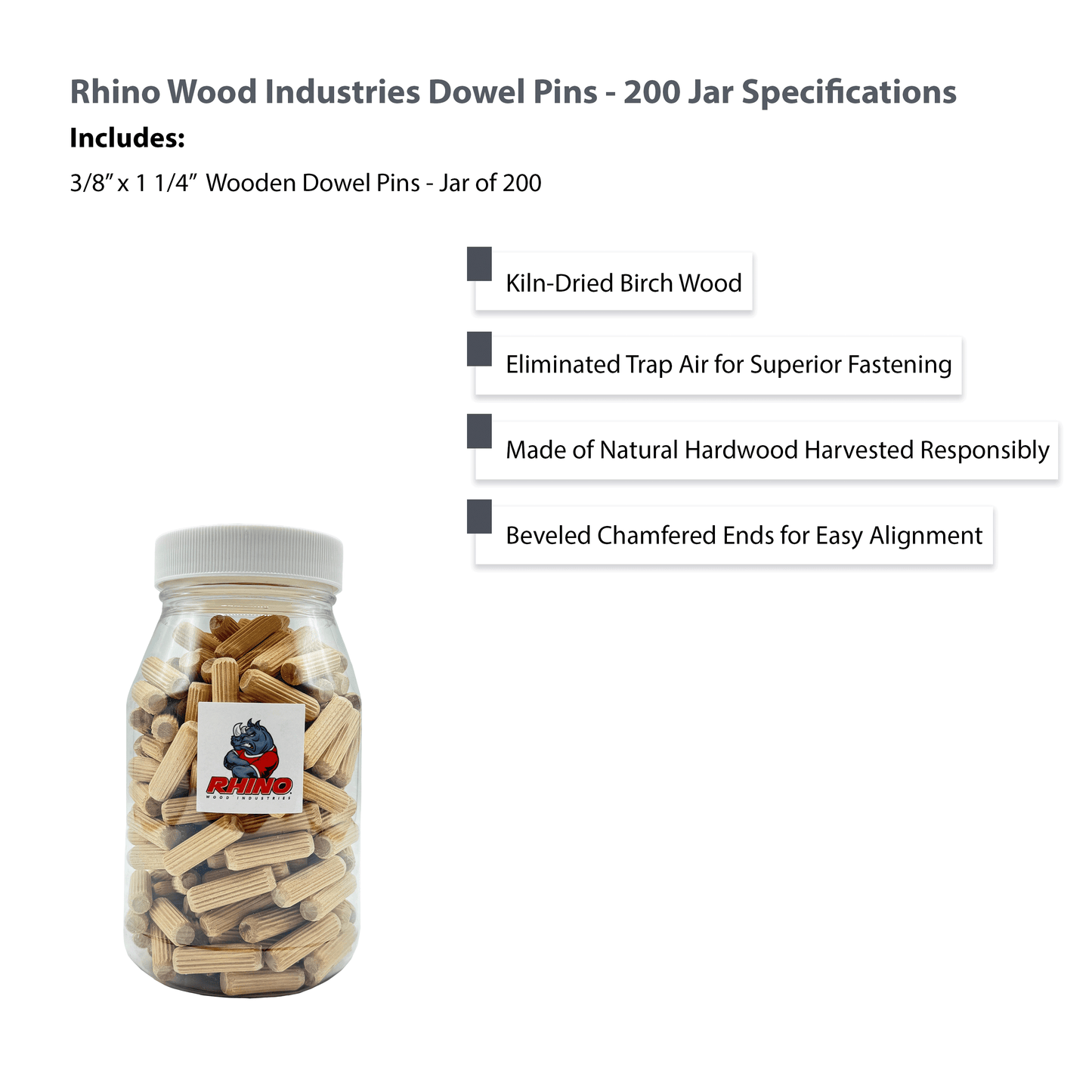 Rhino Wood Industries - 3/8" x 1 1/4" - 200 Pack Wooden Dowel Pins in Plastic Jar - Kiln Dried, Fluted, and Beveled (3/8" x 1 1/4", 200pk, Jar)
