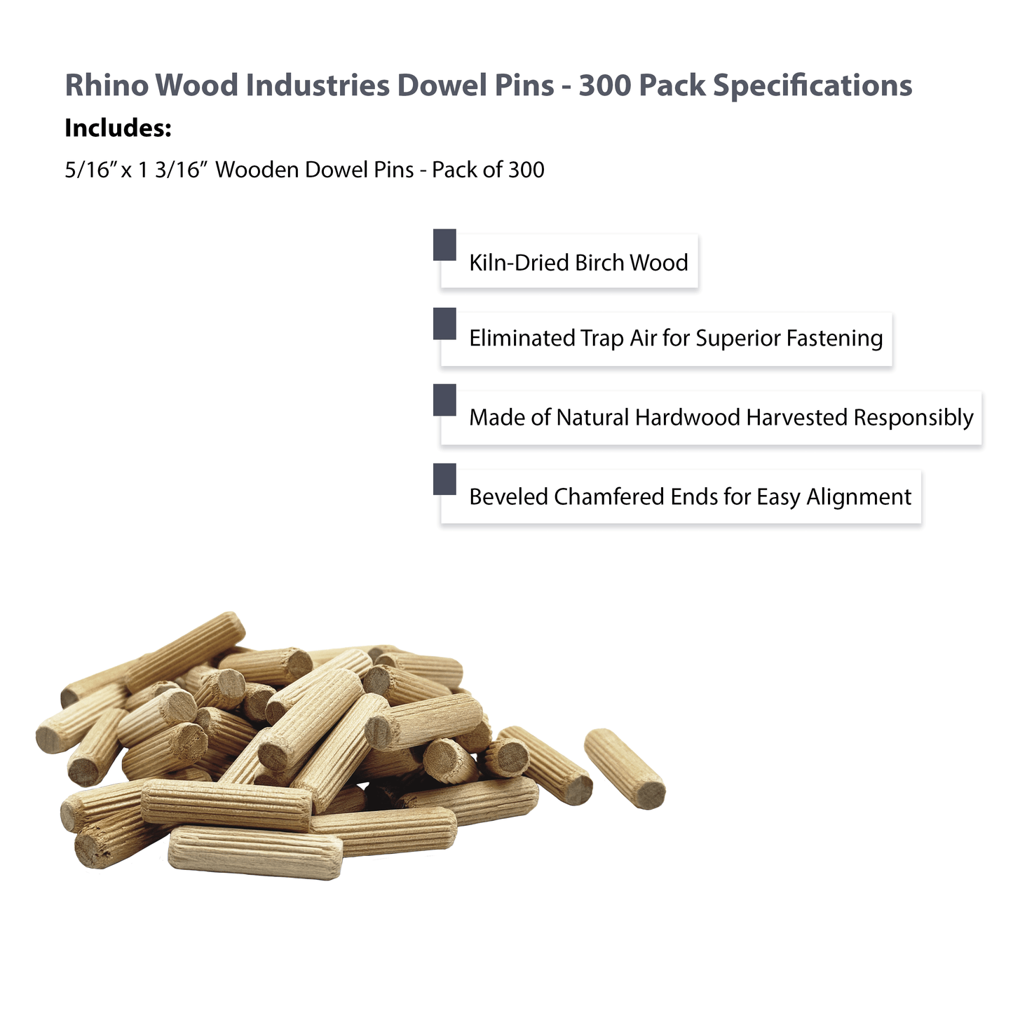 Rhino Wood Industries - 5/16" x 1 3/16" - 300 Pack Wooden Dowel Pins - Kiln Dried, Fluted, and Beveled (5/16" x 1 3/16", 300pk)