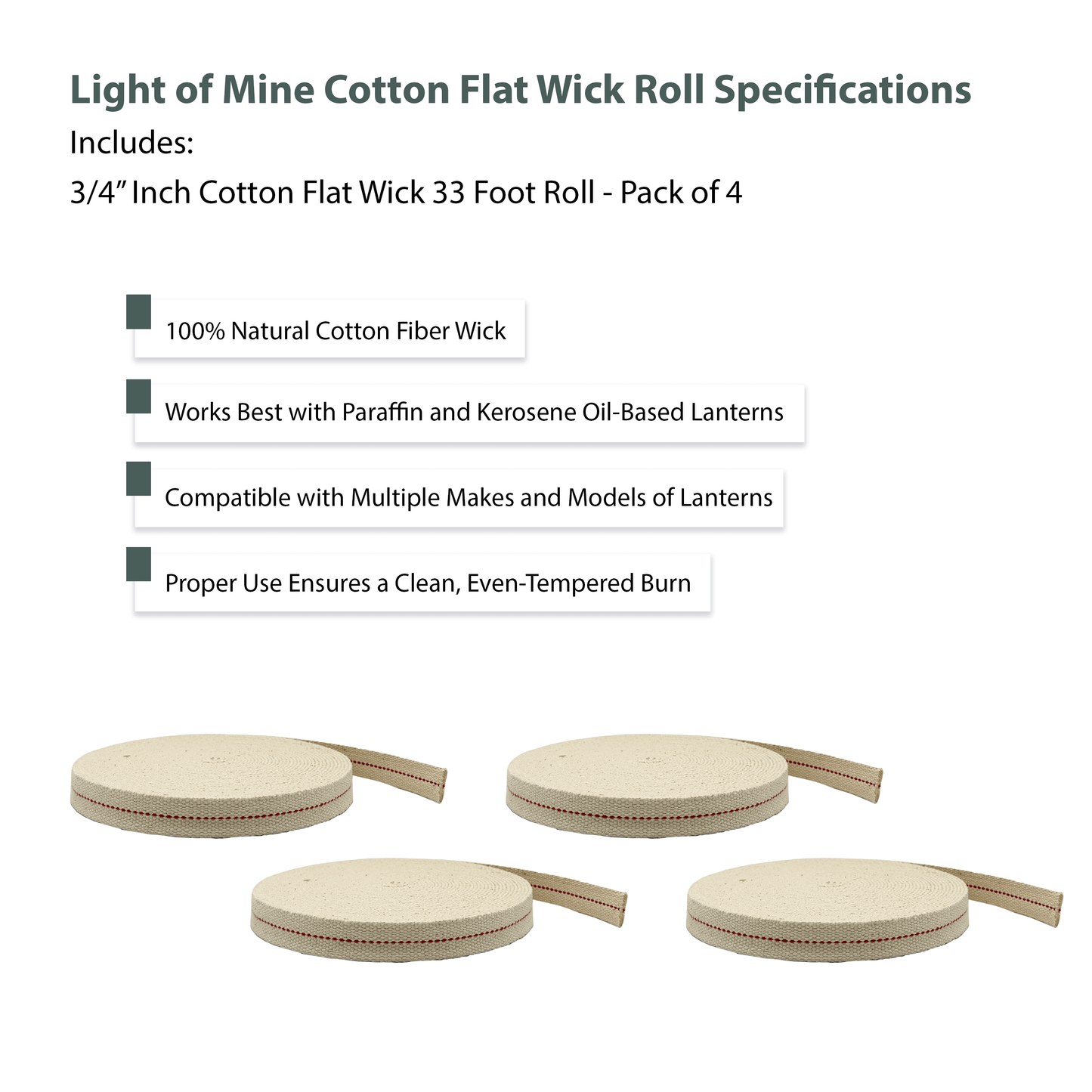 Light of Mine - 3/4" Inch 33' Foot, 100% Cotton Flat Wick - 4 Pack for Paraffin Oil, Kerosene Based Lanterns, and Oil Lamps with Genuine Red Stitch (3/4" - 33' Roll, 4pk)