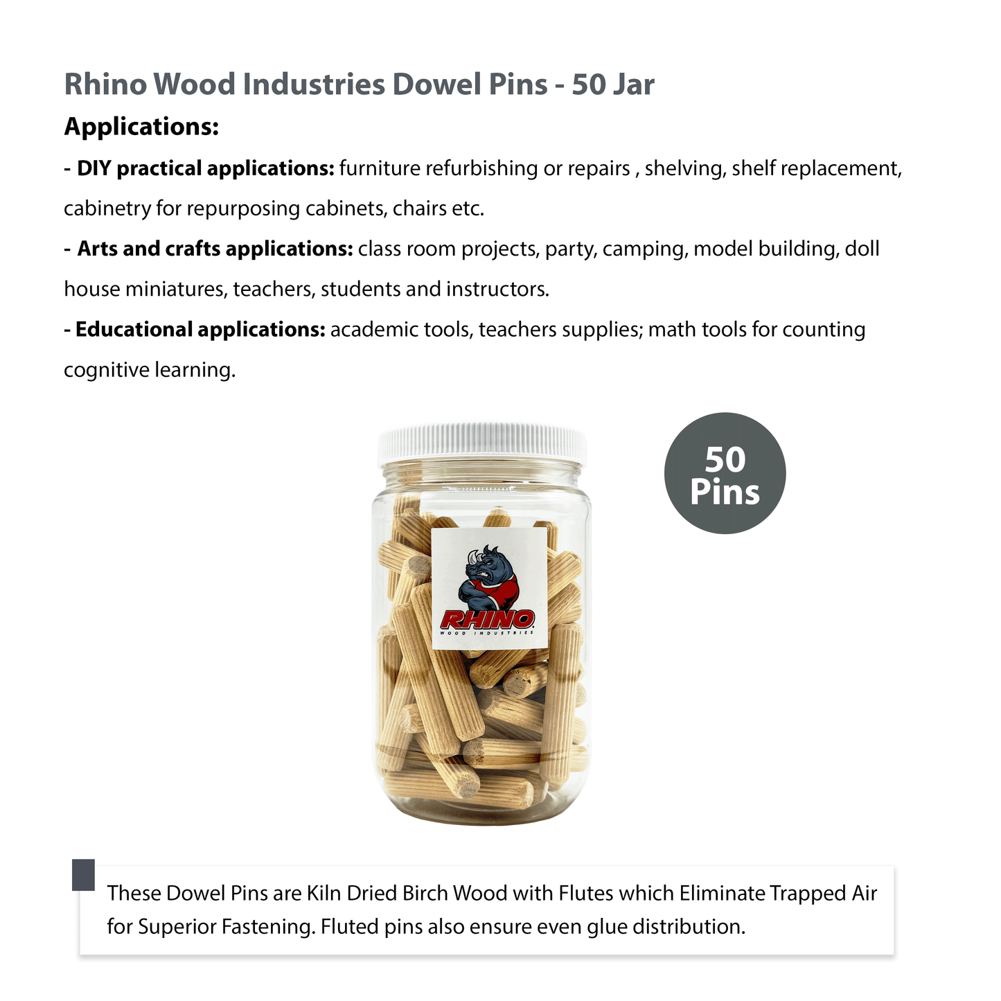 Rhino Wood Industries - 3/8" x 2" - 50 Pack Wooden Dowel Pins in Plastic Jar - Kiln Dried, Fluted, and Beveled (3/8" x 2", 50pk, Jar)