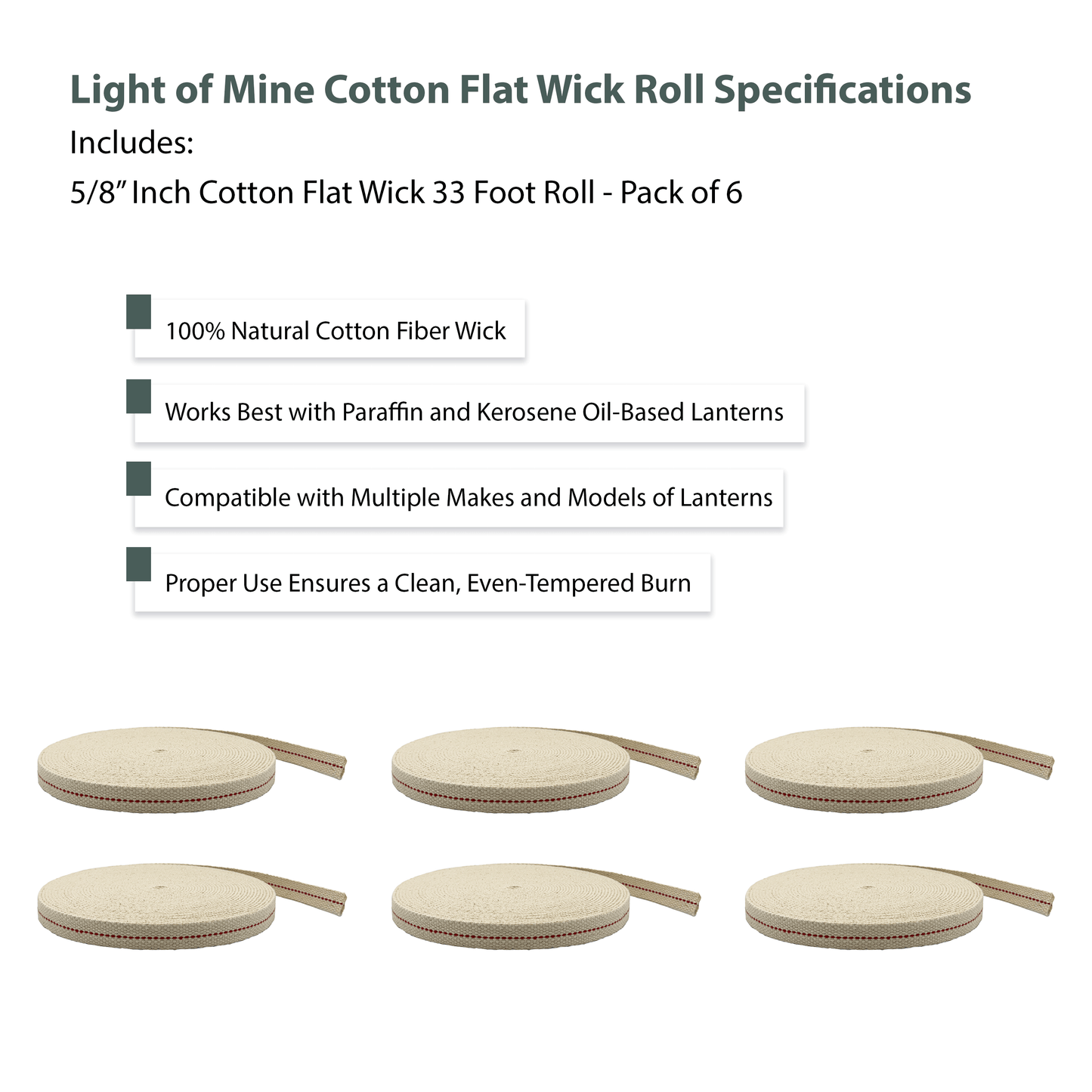 Light of Mine - 5/8" Inch 33' Foot, 100% Cotton Flat Wick - 6 Pack for Paraffin Oil, Kerosene Based Lanterns, and Oil Lamps with Genuine Red Stitch (5/8" - 33' Roll, 6pk)