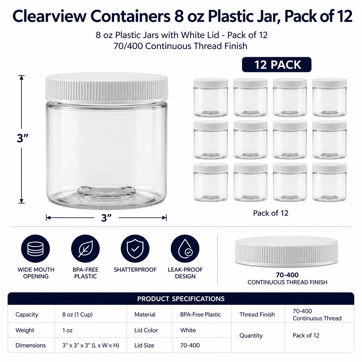 Clearview Containers: 12 Pack - 8 oz (1 Cup) Plastic Storage Jars with 70-400 Leak Proof White Lid, Food Grade, BPA Free, Hand Wash Only (8oz, 12pk)